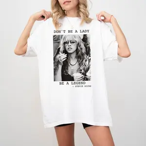 Don't Be a Lady Be a Legend Stevie Nicks, Stevie Nicks Shirt, Stevi Shirt Fan Gifts, Fleetwood Mac Shirt, women's tshirt Casual Comfort Fit Top Summer Womenswear