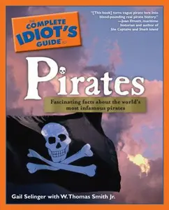 USED-The Complete Idiot's Guide to Pirates by Gail Selinger (Paperback)