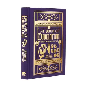 The Book of Divination: A Guide to Predicting the Future (Mystic Archives, 1) Hardcover