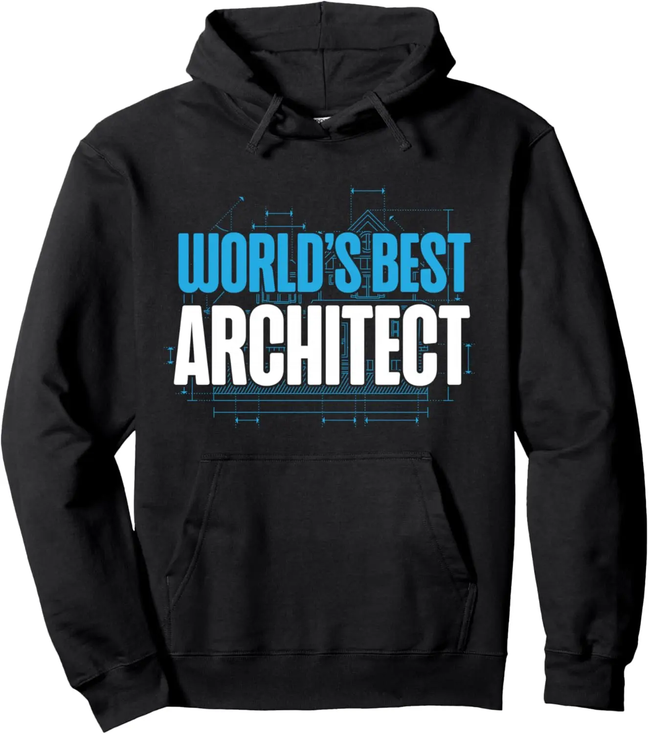 Architect Student Architecture World's Best Architect Pullover Hoodie
