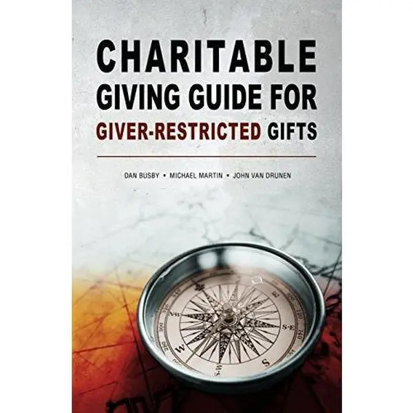 USED-Charitable Giving Guide for Giver-Restricted Gifts by Dan Busby (Paperback)