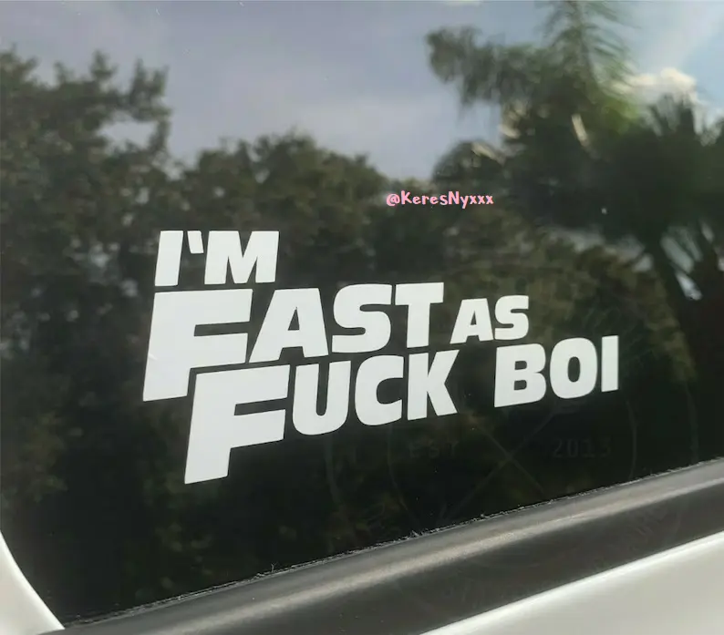 Fast As Fuck Boi Vinyl Decal Sticker