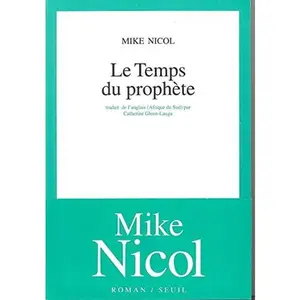 USED-Le Temps du prophète by Mike Nicol (Paperback)