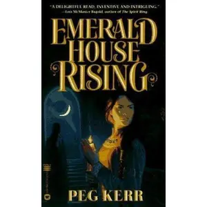 USED-Emerald House Rising by Peg Kerr (Unknown)