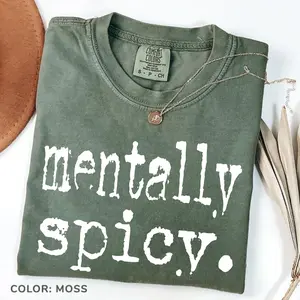 Comfort Colors Mentally Spicy Unisex Graphic Tee, Mentally Spicy Unisex Graphic Tee, Womenswear Streetwear Summer T-shirt