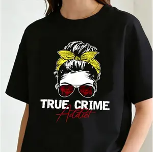 Addicted to True Crime Series and Horror Movies, Murderino T-Shirt,Women Summer Top