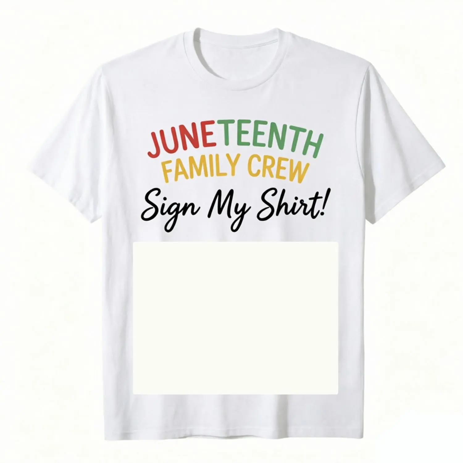 Juneteenth Family Crew Sign My Shirt - Interactive Celebration Tee for Group Photos & Memories