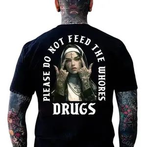 Please Do Not Feed The Whores Drugs T-Shirt | Gothic Nun Middle Finger Graphic Tee | Dark Humor Streetwear | Edgy Gift Idea | TikTok Viral Edgy Tee