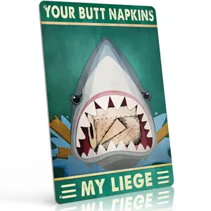 Your Butt Napkins My Liege Shark Funny Toilet Paper 12x8 Inch Aluminum Metal Sign - Retro Rustic Bathroom Wall Decor, Gag Gift