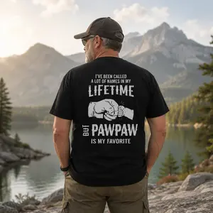 Father's Day - I've Been Called A Lot Of Names In My Lifetime But Pawpaw Is My Favorite Shirt, Paw, Papaw, Pappy, Pop, Pops, Poppa, Underwear Tshirt, Streetwear Human,Gift For Dad, Menswear, Tops,Gift for Husband, Unisex
