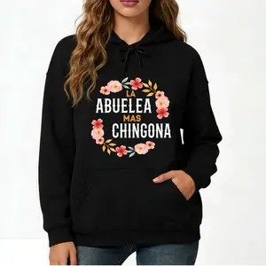 Floral Arch Hoodie – Unisex La Abuela Mas Chingona Spanish Grandma Long Sleeve