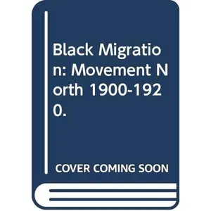 USED-Black Migration: Movement North, 1900-1920. by Florette Henri (Paperback)
