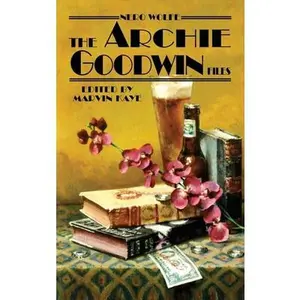 USED-Nero Wolfe: The Archie Goodwin Files by Kaye, Marvin (Hardcover)