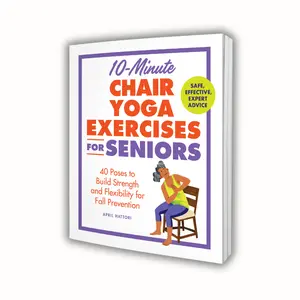 10-Minute Chair Yoga Exercises for Seniors – Improve Balance, Flexibility & Strength