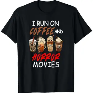 [100% Cotton] I Run on Coffee And Horror Movies Scary Blood Halloween T-Shirt
