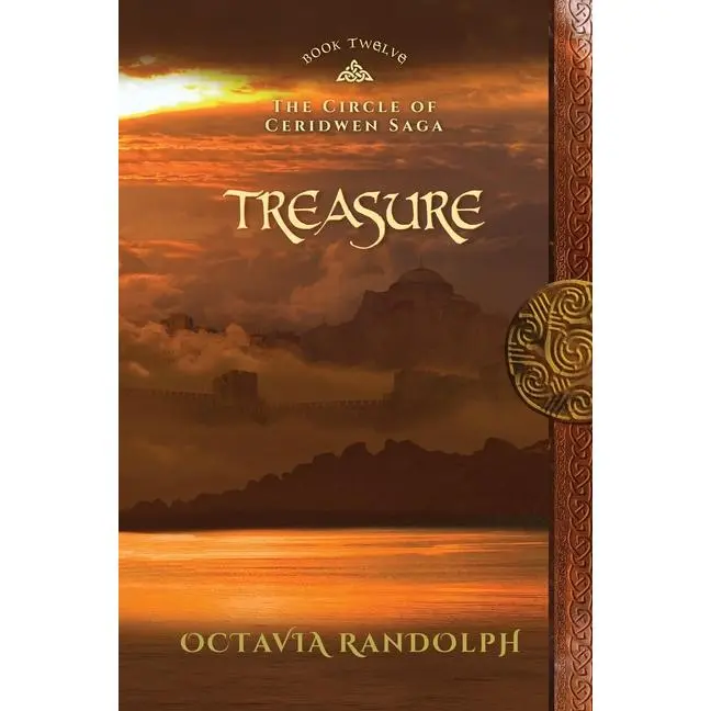 Treasure: Book Twelve of The Circle of Ceridwen Saga by Octavia Randolph (Paperback)