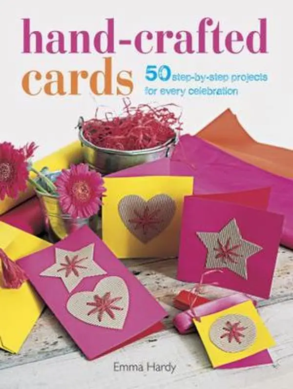 Used Paperback Book - Hand-Crafted Greeting Cards: 50 Step-by-Step DIY Art Projects with Collage, Embossing for Birthday, Baby Shower Celebrations by Emma Hardy (English, Designs Included)