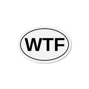 WTF - What The F*** Oval Magnet
