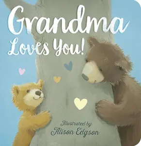 Grandma Loves You! Board book