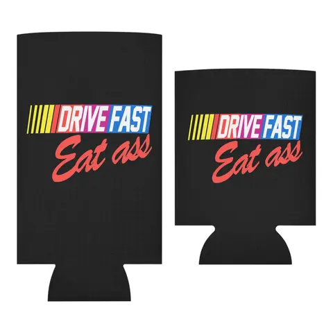 Drive Fast Eat Ass Funny Beer Can Holder Cooler 12oz & 16oz Cans Portable Aluminum Drinkware Mug Black Cup Tumbler Bottles Gag Gift Nascar Racing