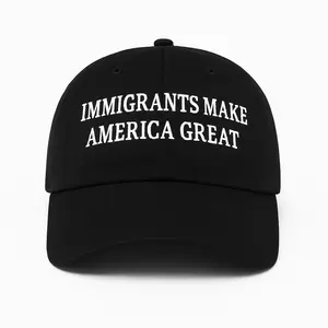 DAD HATS  - Immigrants Make America Great Hat
