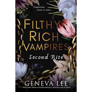 Filthy Rich Vampires: Second Rite (Filthy Rich Vampires, 2)