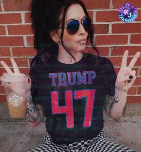 Trump 47 President 2024 design DTF Transfer | Premium Quality DTF Transfer | Funny Trump dtf | Republicans Gift | Political dtf