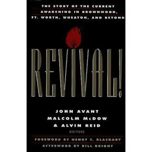 USED-Revival!: The Story of the Current Awakening in Brownwood, Ft. Worth, Wheaton, and Beyond by Avant, John & Mcdow, Malcolm (Paperback)