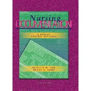 USED-Nursing Documentation: A Nursing Process Approach by Patricia W. Iyer RN  MSN  CNA (Paperback)