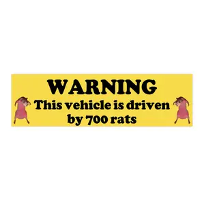 Warning this vehicle is driven by 700 rats | Bumper Sticker AND Magnet | Funny Meme Sticker | 8.7'' X 2.7'' | Waterproof Premium Quality