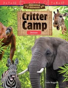 USED-Amazing Animals: Critter Camp: Division by Ruggieri, Linda (Paperback)