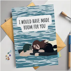 Funny Romantic Card for Him Her, I Would Have Made Room for You, Movie Inspired Love Card, Anniversary Valentine Card