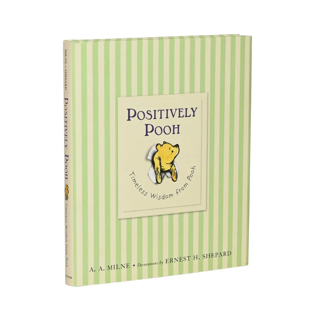 Positively Pooh: Timeless Wisdom from Pooh