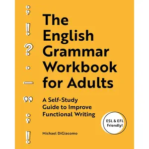 English Grammar Workbook for Adults | Self-Study Writing Guide, Grammar Practice, Functional English & Communication Skills Book - Paperback