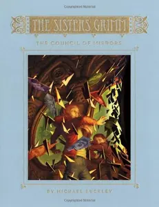 USED-The Council of Mirrors (The Sisters Grimm, Book 9) by Buckley, Michael (2012) Hardcover by Michael Buckley (Hardcover)