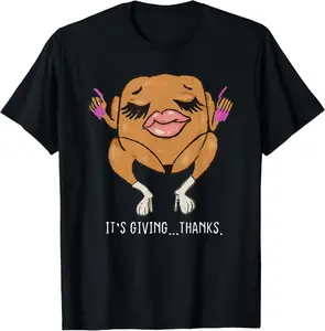 [100% Cotton] It’s Giving Thanks Turkey Funny Thanksgiving Meme T-Shirt