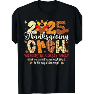 Family Thanksgiving Crew 2025 Matching T-Shirts - Black Shirt with Funny Thanksgiving Saying, Turkey Pumpkin Graphic - Couples & Family Matching Outfits - Soft Breathable Cotton Crew Neck Tees for Men & Women