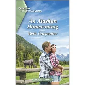 USED-An Alaskan Homecoming: A Clean Romance by Carpenter, Beth (Mass Market Paperback)
