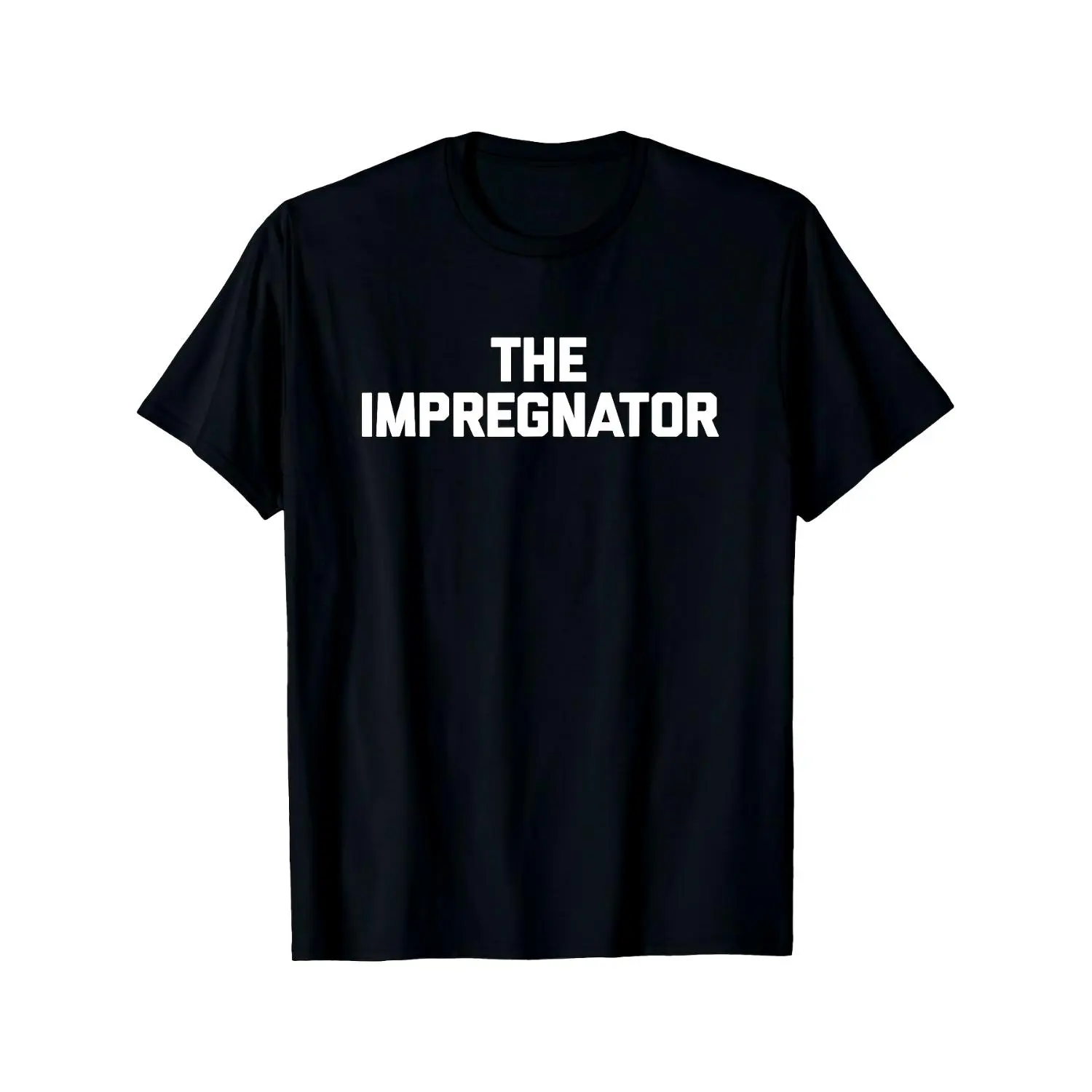 Funny Dad-to-Be T-Shirt with 'The Impregnator' Graphic, Men's Casual Streetwear Top in a Soft Breathable Cotton Blend with a Round Neck