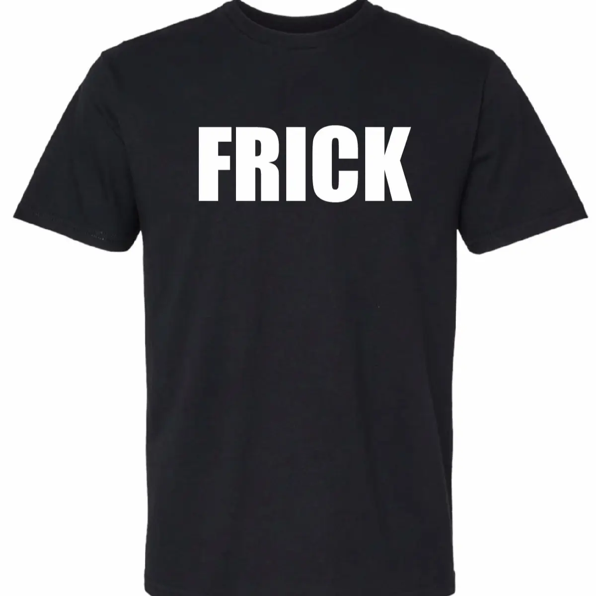 FRICK T-Shirt