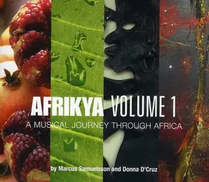 Marcus Samuelsson/Donna d'Cruz - Afrikya, Vol. 1: A Musical Journey Through Africa   [COMPACT DISC - CD]
