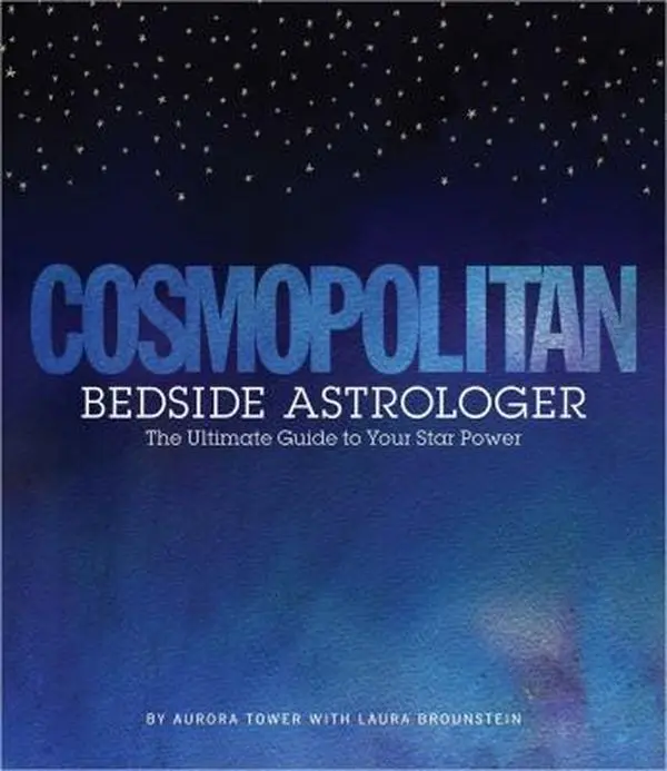 USED-Cosmopolitan Bedside Astrologer: The Ultimate Guide to Your Star Power by Tower, Aurora (Hardcover)