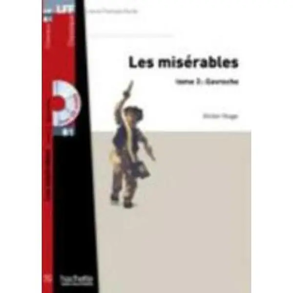 USED-Les Misérables, Tome 3 (Gavroche) + CD MP3 (Lff B1) [With CD (Audio)] by Hugo, Victor (Paperback)