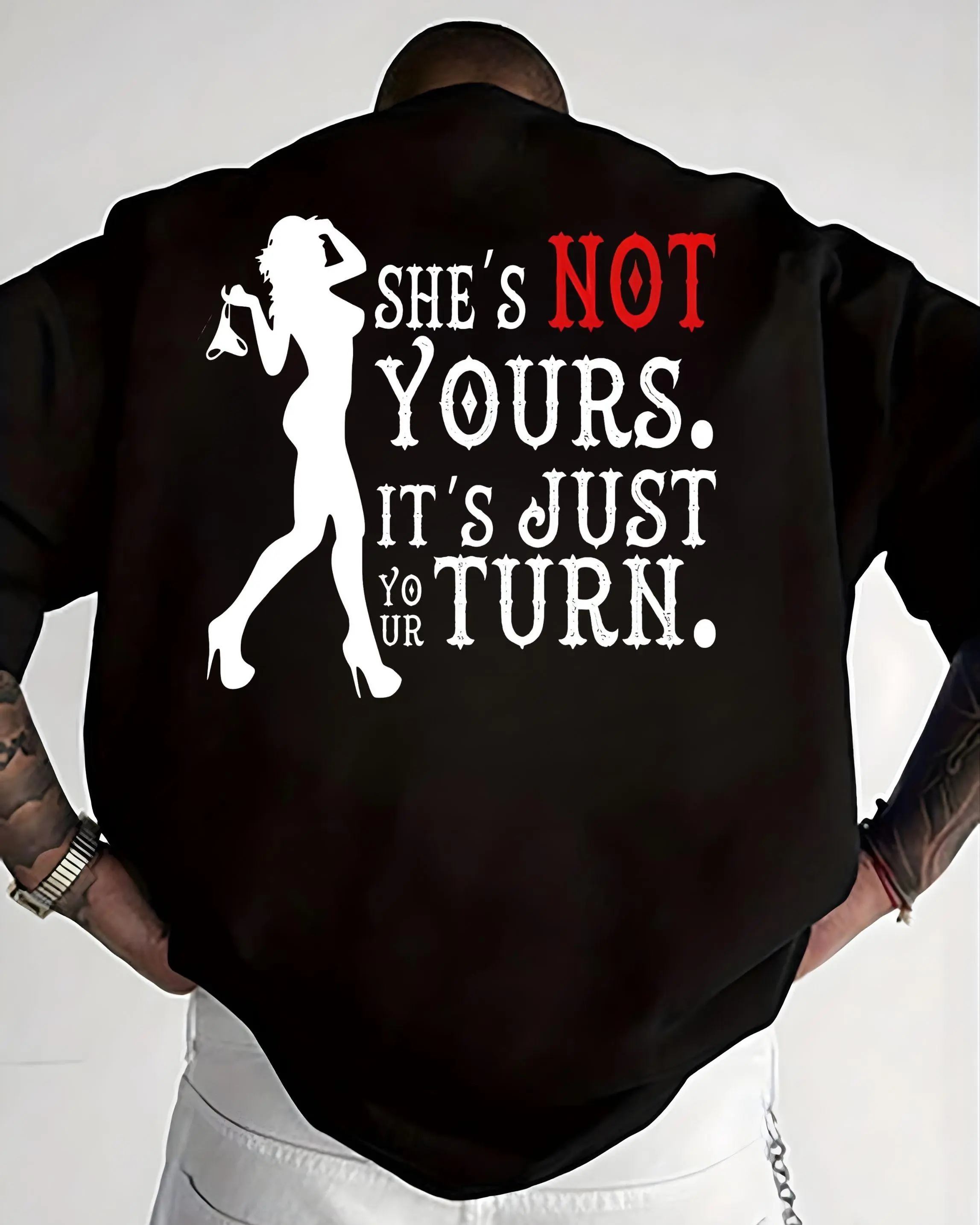 She's Not Yours. It's Just Your Turn. Printed Men's T-shirt, Sweatshirt & Hoodie