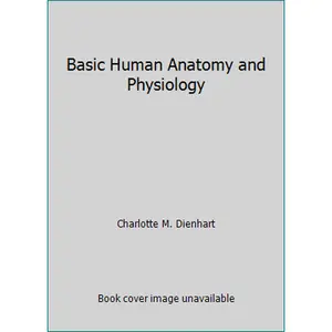 USED Book - Basic Human Anatomy and Physiology by Charlotte M. Dienhart (Paperback) - english