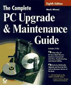 USED-The Complete PC Upgrade and Maintenance Guide (COMPLETE PC UPGRADE & MAINTENANCE GUIDE) by Mark Minasi (Hardcover)