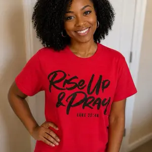 Rise Up and Pray T-Shirt - Red Color with Black Text - Luke 22:46 - Perfect for Daily Wear
