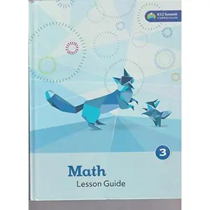 USED-K12 Summit Math Lesson Guide 3 by K12 Inc. (Hardcover)