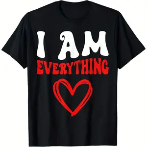 I Am Everything Matching Couples Funny T-Shirt Unisex