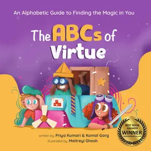 USED-ABCs of Virtue: An Alphabetic Guide to Finding the Magic in You by Kumari, Priya (Hardcover)